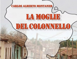 Cuba: “La Moglie del Colonnello” di Montaner, secondo Guglielmi