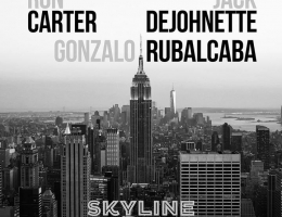 CD Novità: SKYLINE di Gonzalo Rubalcaba, Ron Carter e Jack DeJohnette