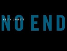 KEITH JARRETT: NO END, spirito nuovo per il 2014