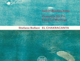 Argentina Live: Stefano Bollani, El Chackracanta