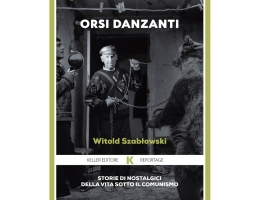 Cuba nel reportage “Orsi Danzanti”di Witold Szablowski