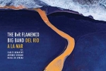 CD. Flamenco Jazz.  The BvR Flamenco big band “Del Río a la Mar”