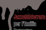 JazzClubFerrara per l’EMILIA-ROMAGNA alluvionata