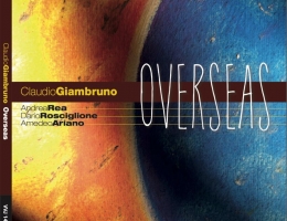 JAZZ. “Overseas”, il nuovo album di Claudio Giambruno