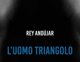 Caribe libri: L’UOMO TRIANGOLO del dominicano Rey Andújar